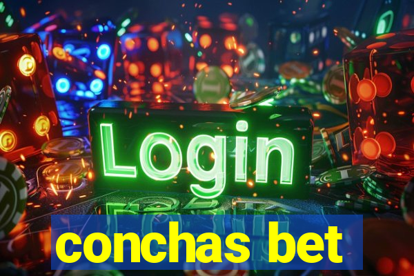 conchas bet